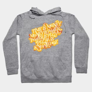 Power is Pizza Hoodie